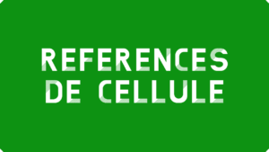 Les références de cellule