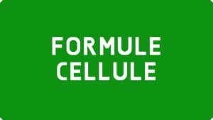 La formule Cellule